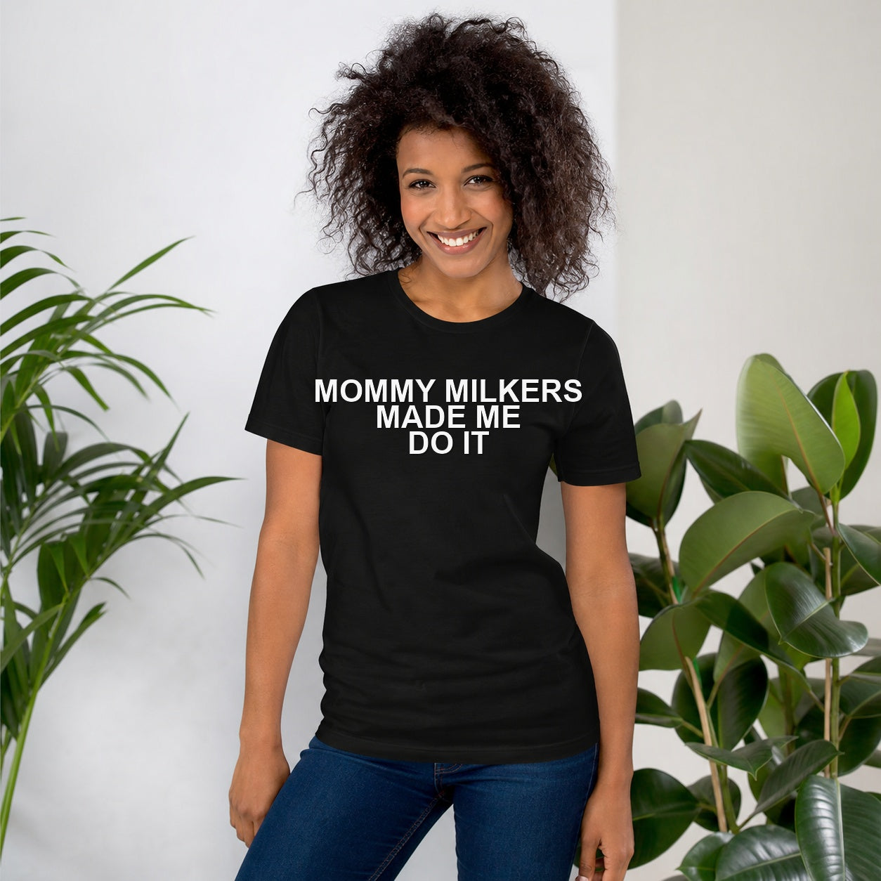 MOMMY MILKERS MADE ME DO IT TEE