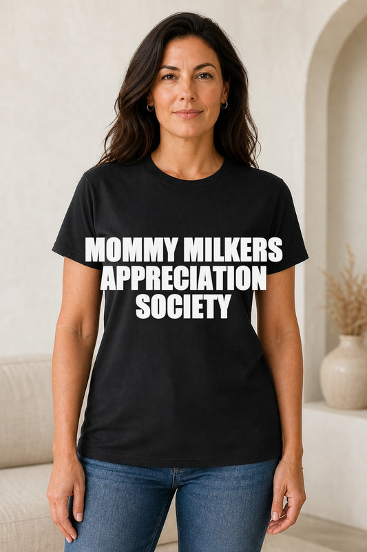 MOMMY MILKERS APPRECIATION SOCIETY TEE