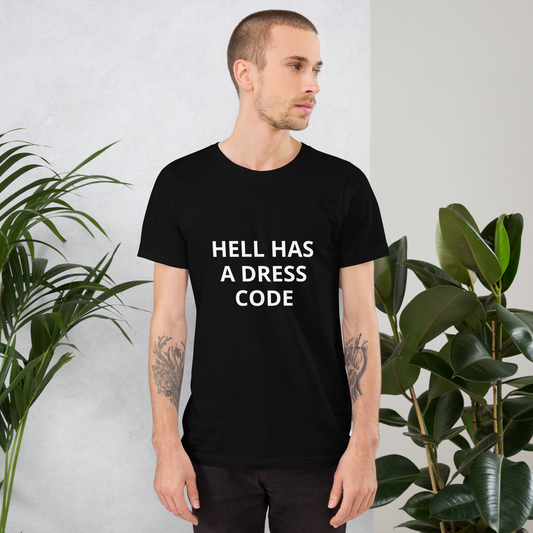 HELL HAS A DRESS CODE TEE