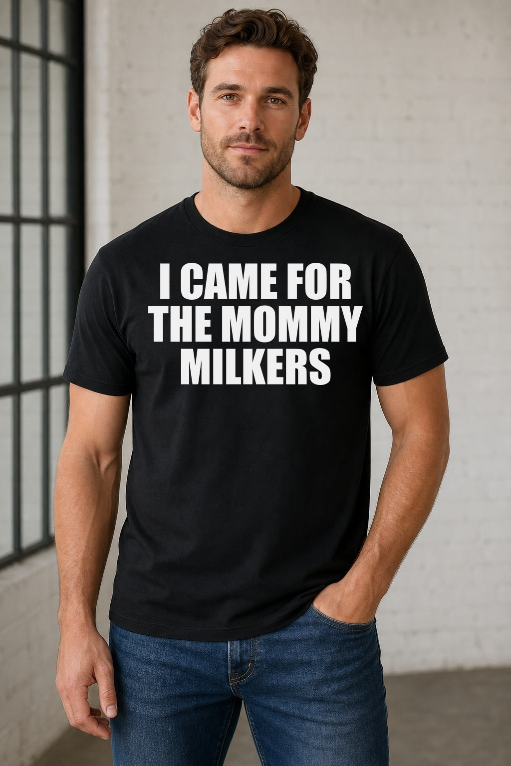 I CAME FOR THE MOMMY MILKERS TEE