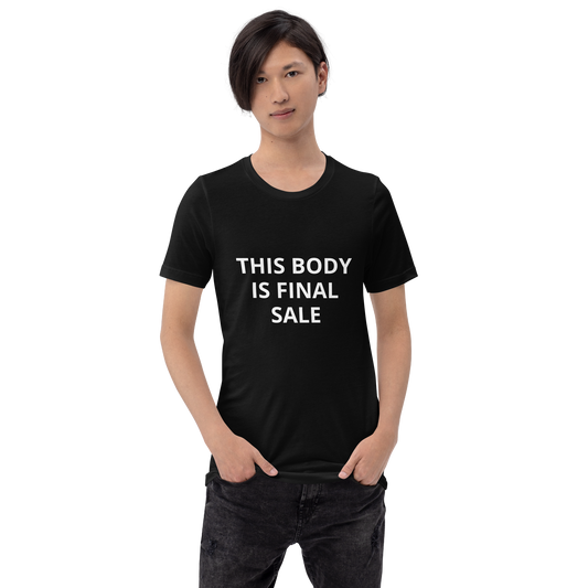 THIS BODY IS FINAL SALE TEE